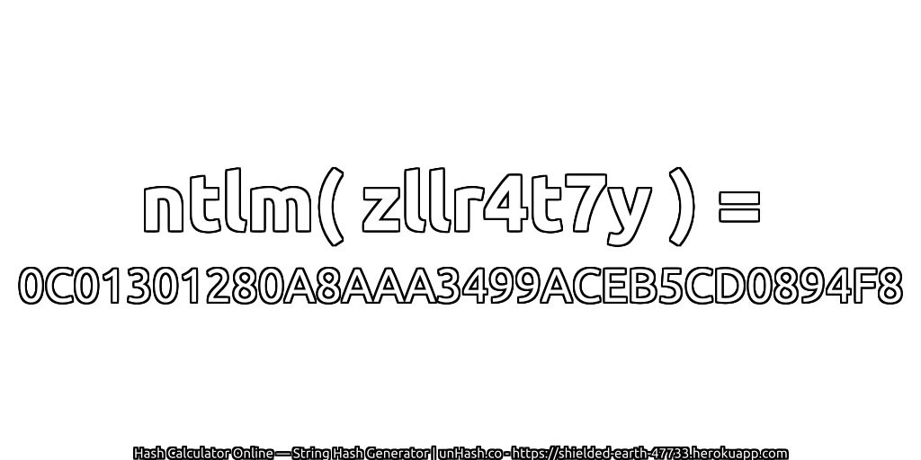 ntlm( zllr4t7y ) = 0C01301280A8AAA3499ACEB5CD0894F8 | unHash.co