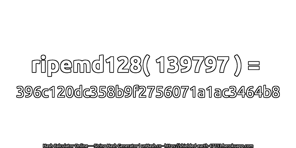 ripemd128( 139797 ) = 396c120dc358b9f2756071a1ac3464b8 | unHash.co