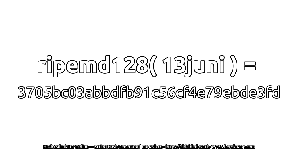 ripemd128( 13juni ) = 3705bc03abbdfb91c56cf4e79ebde3fd | unHash.co