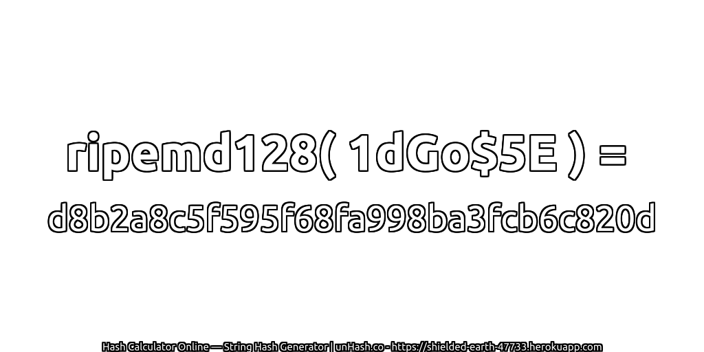 ripemd128( 1dGo$5E ) = d8b2a8c5f595f68fa998ba3fcb6c820d | unHash.co
