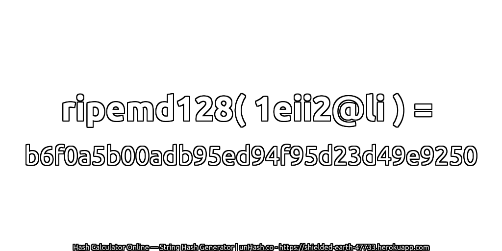 ripemd128( 1eii2@li ) = b6f0a5b00adb95ed94f95d23d49e9250 | unHash.co