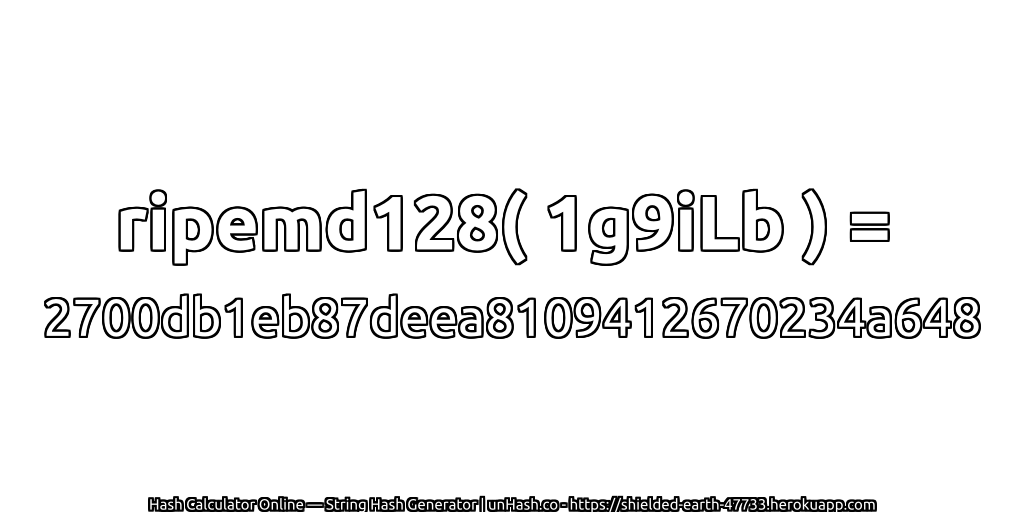 ripemd128( 1g9iLb ) = 2700db1eb87deea8109412670234a648 | unHash.co