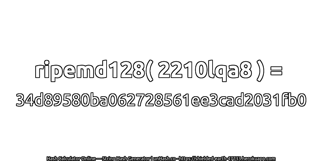 ripemd128( 2210lqa8 ) = 34d89580ba062728561ee3cad2031fb0 | unHash.co