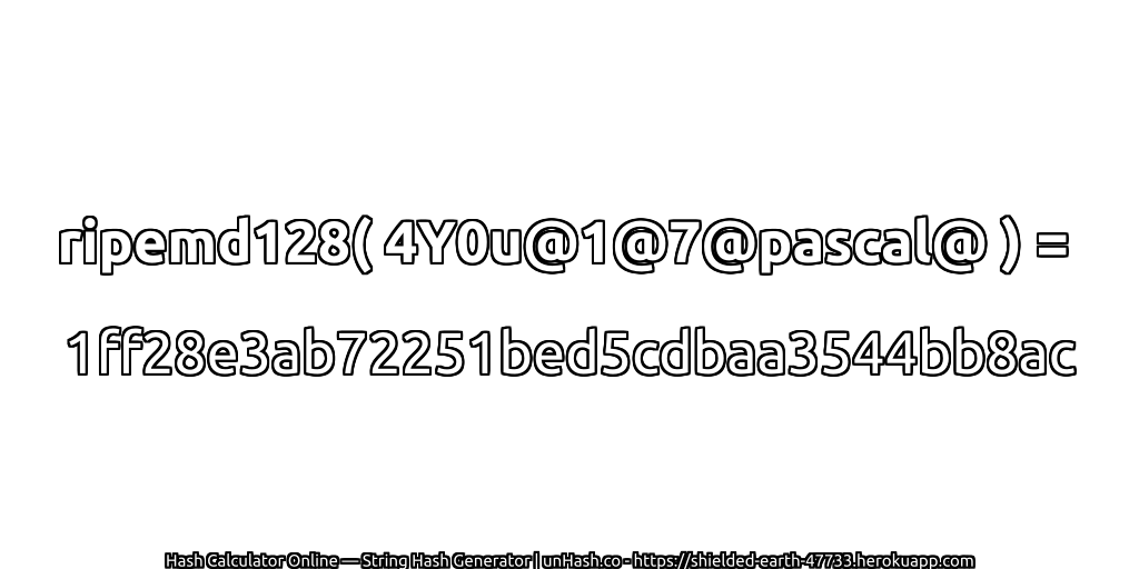ripemd128( 4Y0u@1@7@pascal@ ) = 1ff28e3ab72251bed5cdbaa3544bb8ac | unHash.co