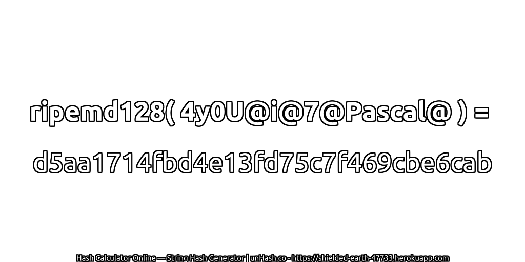 ripemd128( 4y0U@i@7@Pascal@ ) = d5aa1714fbd4e13fd75c7f469cbe6cab | unHash.co