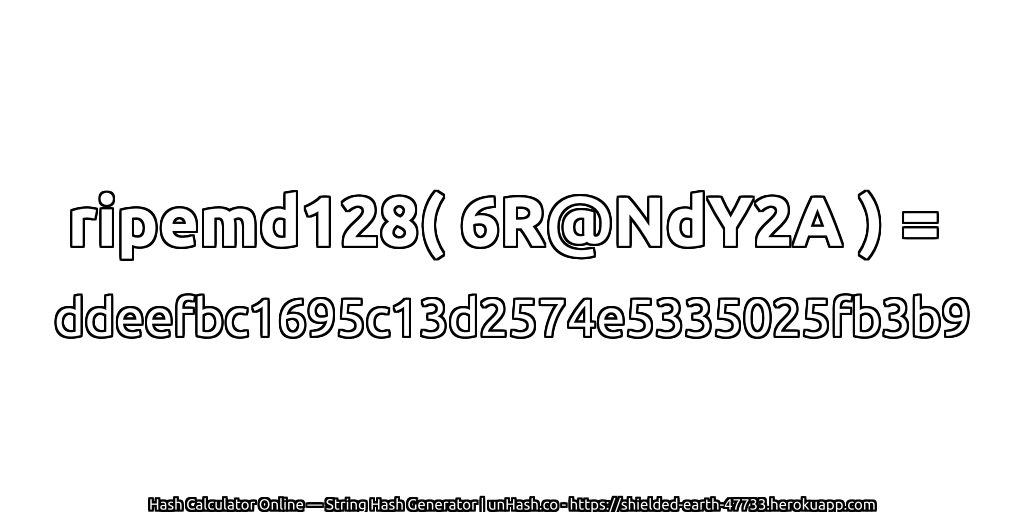 ripemd128( 6R@NdY2A ) = ddeefbc1695c13d2574e5335025fb3b9 | unHash.co