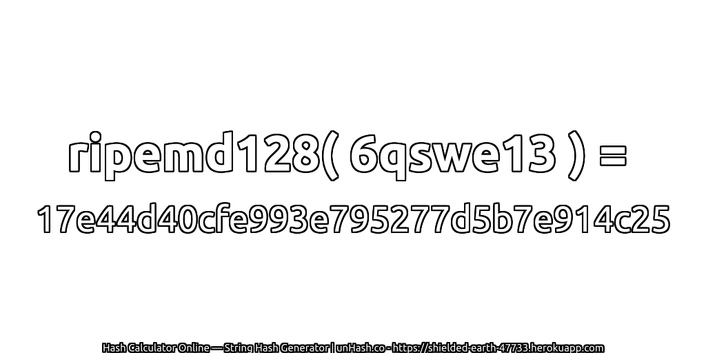 ripemd128( 6qswe13 ) = 17e44d40cfe993e795277d5b7e914c25 | unHash.co