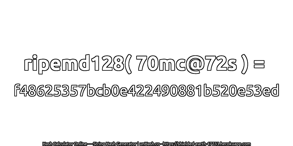 ripemd128( 70mc@72s ) = f48625357bcb0e422490881b520e53ed | unHash.co
