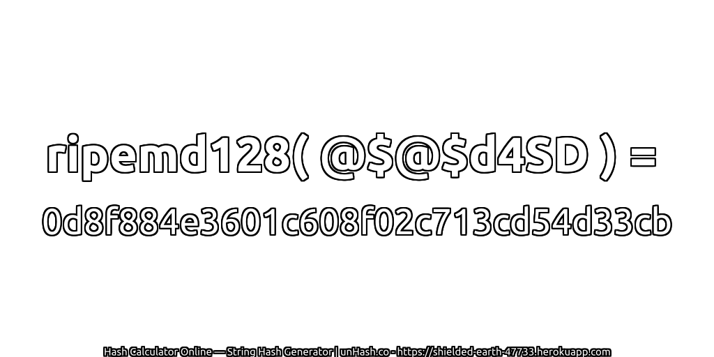 ripemd128( @$@$d4SD ) = 0d8f884e3601c608f02c713cd54d33cb | unHash.co