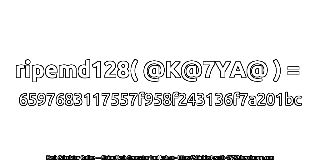 ripemd128( @K@7YA@ ) = 6597683117557f958f243136f7a201bc | unHash.co