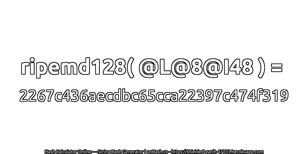 ripemd128( @L@8@I48 ) = 2267c436aecdbc65cca22397c474f319 | unHash.co