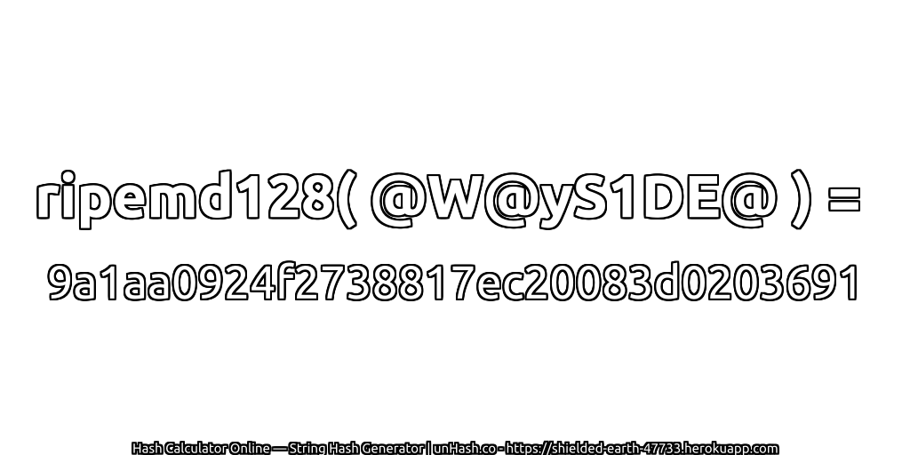 ripemd128( @W@yS1DE@ ) = 9a1aa0924f2738817ec20083d0203691 | unHash.co