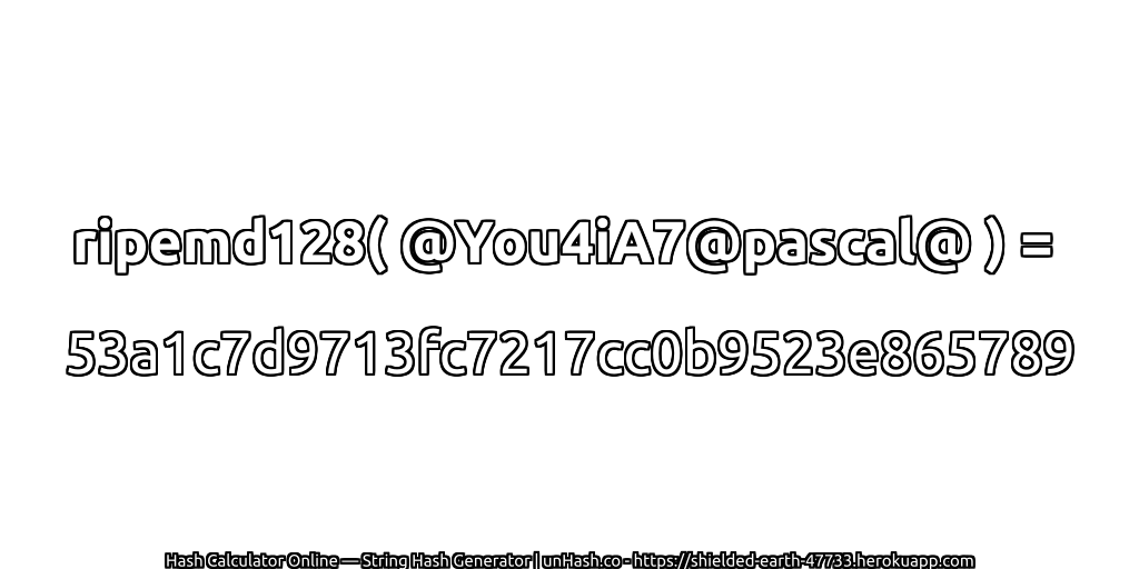 ripemd128( @You4iA7@pascal@ ) = 53a1c7d9713fc7217cc0b9523e865789 | unHash.co