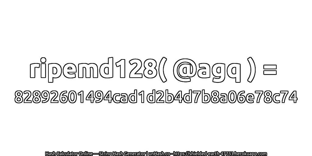 ripemd128( @agq ) = 82892601494cad1d2b4d7b8a06e78c74 | unHash.co