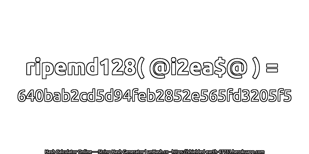 ripemd128( @i2ea$@ ) = 640bab2cd5d94feb2852e565fd3205f5 | unHash.co