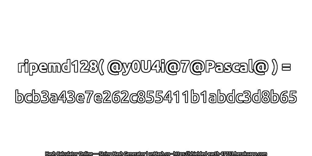 ripemd128( @y0U4i@7@Pascal@ ) = bcb3a43e7e262c855411b1abdc3d8b65 | unHash.co