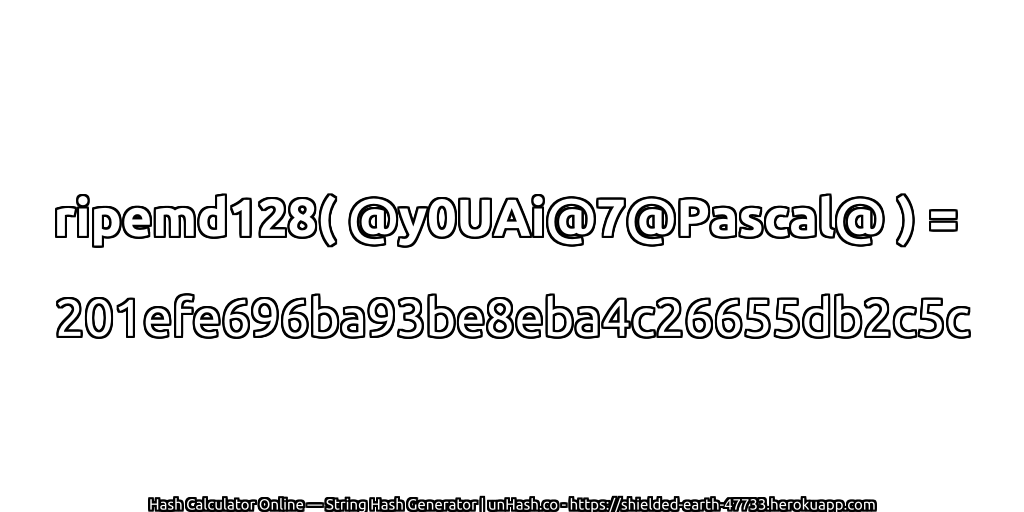 ripemd128( @y0UAi@7@Pascal@ ) = 201efe696ba93be8eba4c26655db2c5c | unHash.co