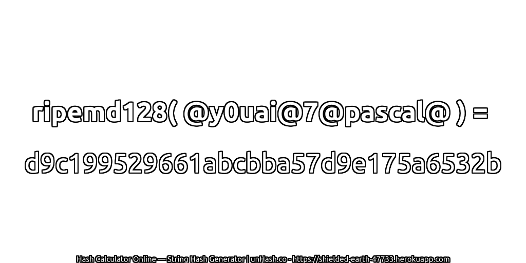ripemd128( @y0uai@7@pascal@ ) = d9c199529661abcbba57d9e175a6532b | unHash.co