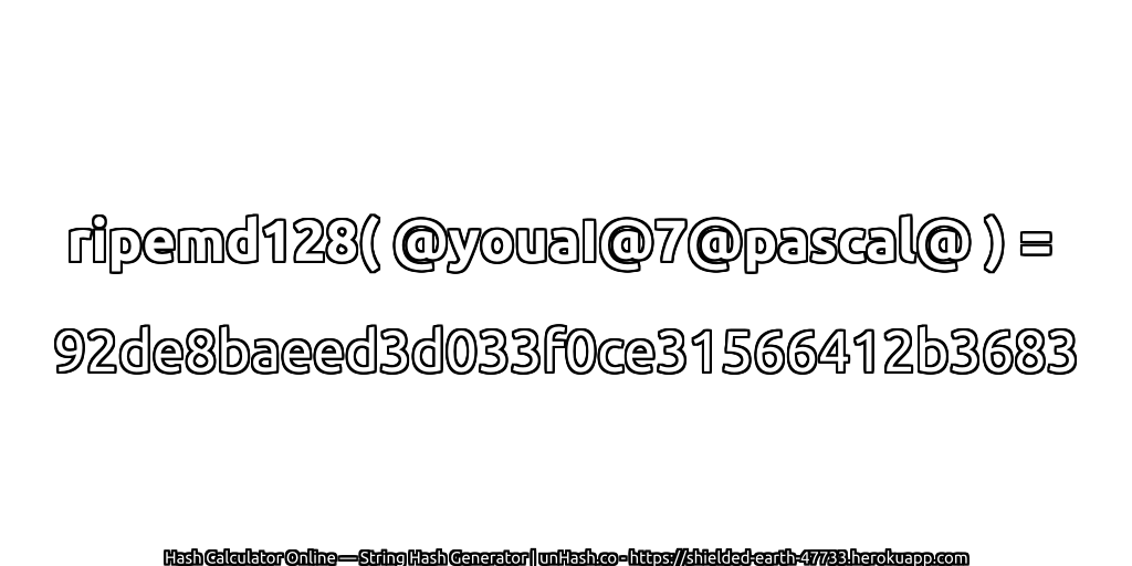 ripemd128( @youaI@7@pascal@ ) = 92de8baeed3d033f0ce31566412b3683 | unHash.co