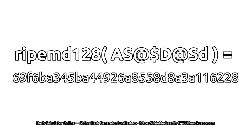 ripemd128( AS@$D@Sd ) = 69f6ba345ba44926a8558d8a3a116228 | unHash.co