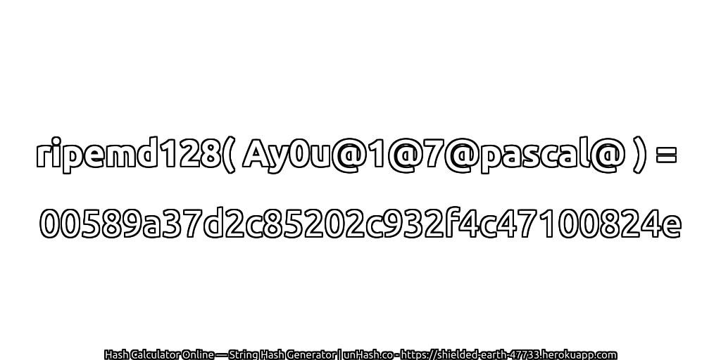 ripemd128( Ay0u@1@7@pascal@ ) = 00589a37d2c85202c932f4c47100824e | unHash.co