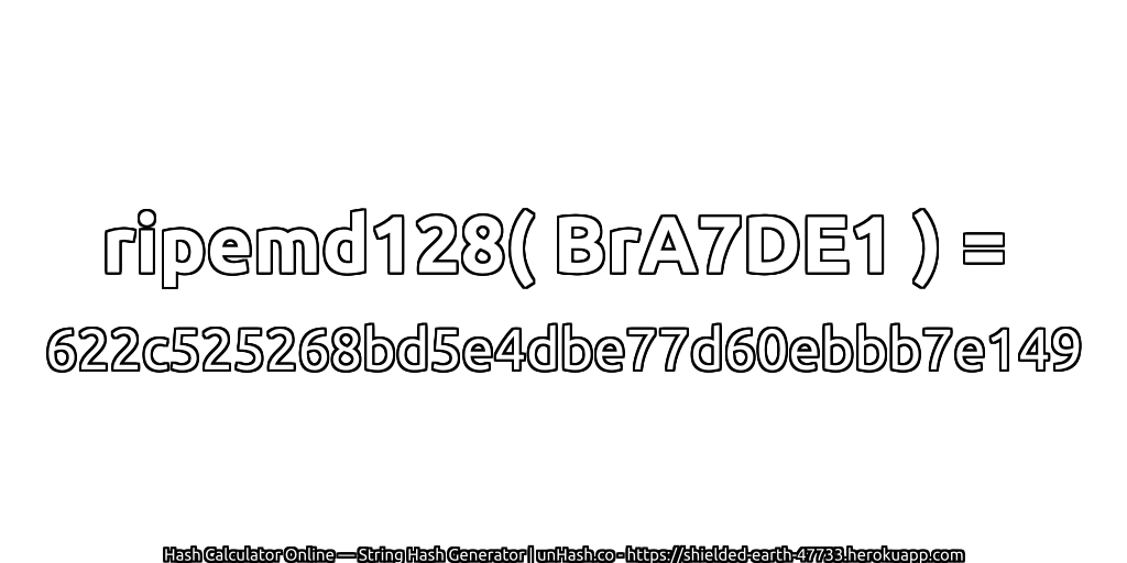 ripemd128( BrA7DE1 ) = 622c525268bd5e4dbe77d60ebbb7e149 | unHash.co