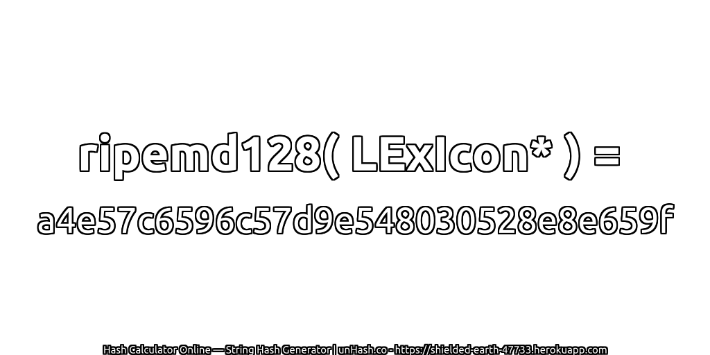ripemd128( LExIcon* ) = a4e57c6596c57d9e548030528e8e659f | unHash.co
