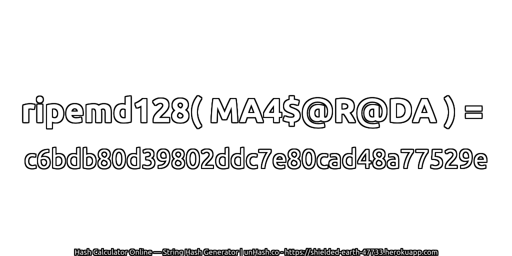 ripemd128( MA4$@R@DA ) = c6bdb80d39802ddc7e80cad48a77529e | unHash.co