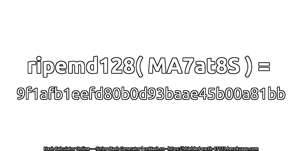 ripemd128( MA7at8S ) = 9f1afb1eefd80b0d93baae45b00a81bb | unHash.co