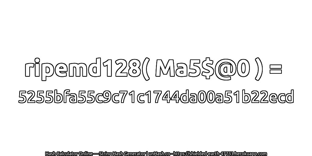 ripemd128( Ma5$@0 ) = 5255bfa55c9c71c1744da00a51b22ecd | unHash.co