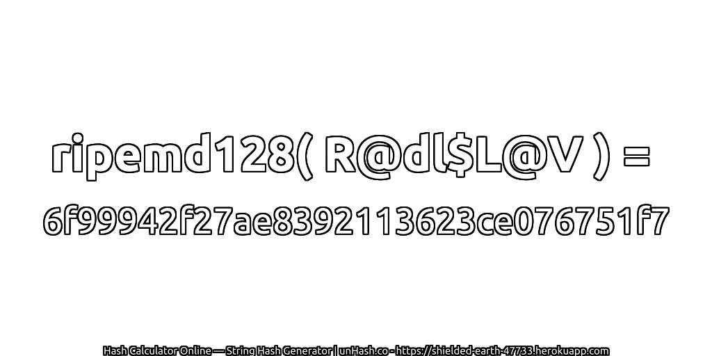 ripemd128( R@dl$L@V ) = 6f99942f27ae8392113623ce076751f7 | unHash.co