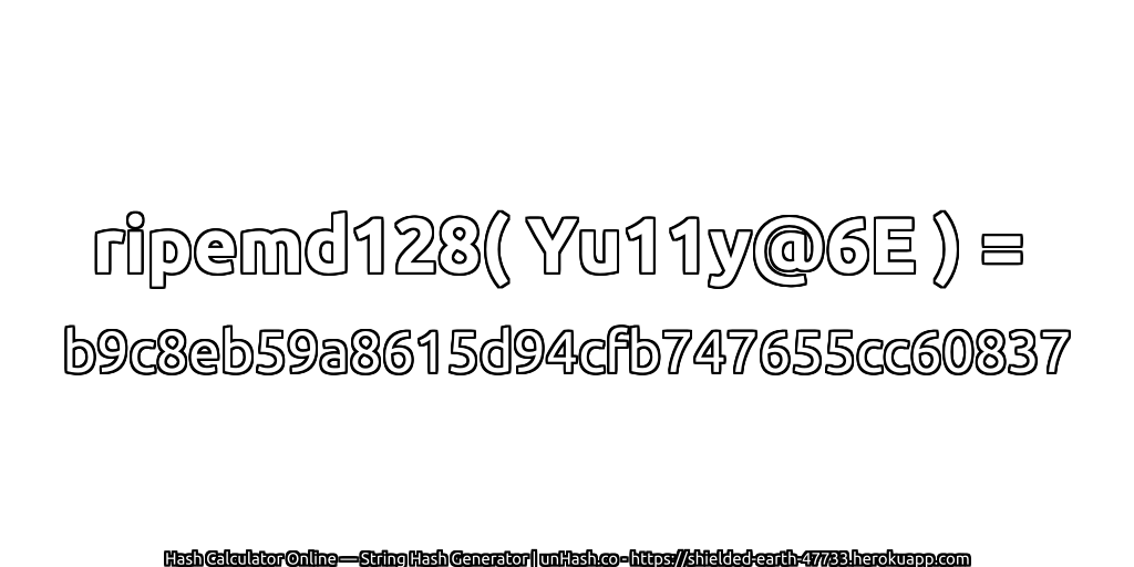ripemd128( Yu11y@6E ) = b9c8eb59a8615d94cfb747655cc60837 | unHash.co