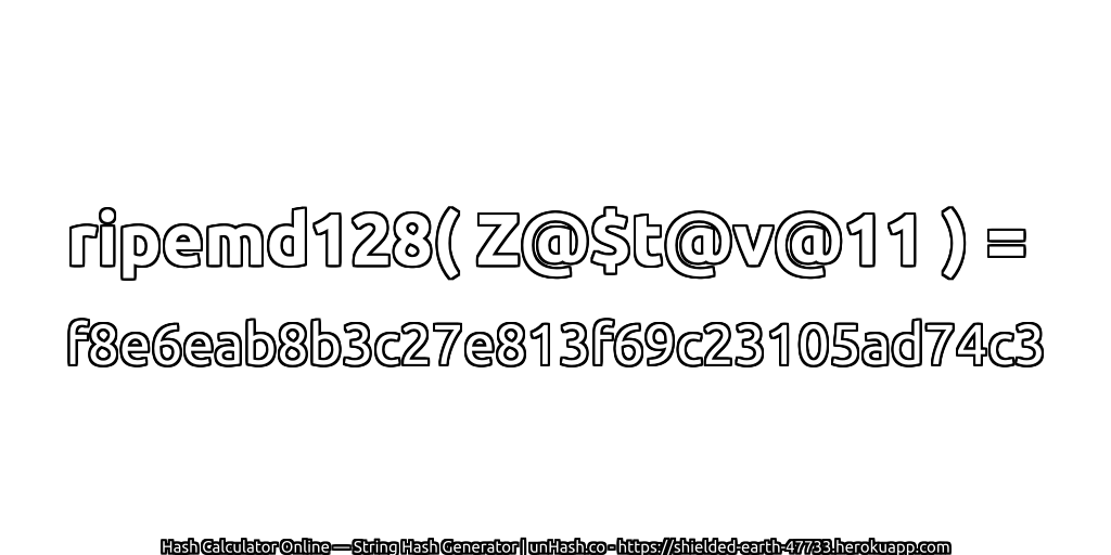 ripemd128( Z@$t@v@11 ) = f8e6eab8b3c27e813f69c23105ad74c3 | unHash.co