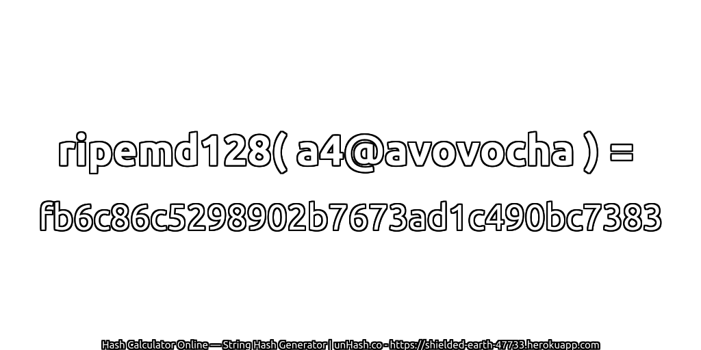 ripemd128( a4@avovocha ) = fb6c86c5298902b7673ad1c490bc7383 | unHash.co