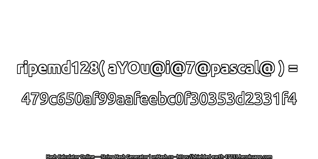 ripemd128( aYOu@i@7@pascal@ ) = 479c650af99aafeebc0f30353d2331f4 | unHash.co