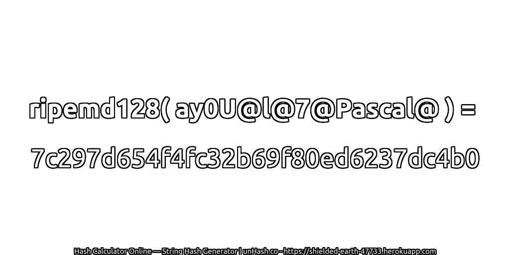 ripemd128( ay0U@l@7@Pascal@ ) = 7c297d654f4fc32b69f80ed6237dc4b0 | unHash.co