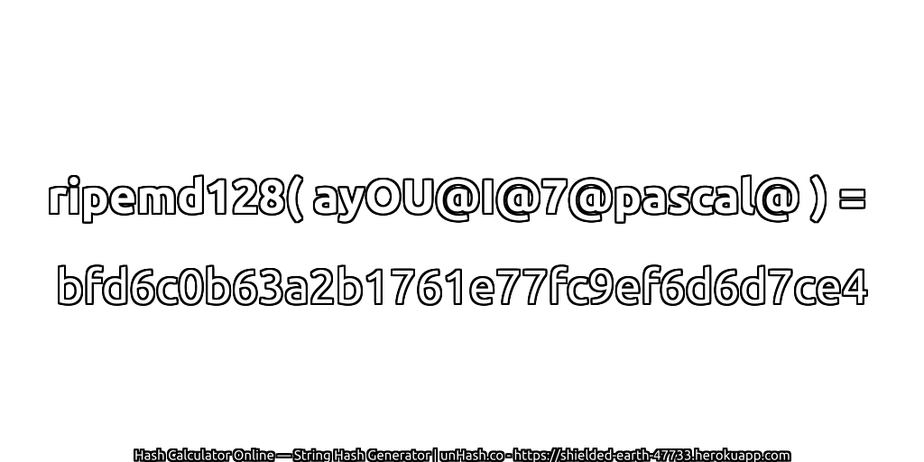 ripemd128( ayOU@I@7@pascal@ ) = bfd6c0b63a2b1761e77fc9ef6d6d7ce4 | unHash.co