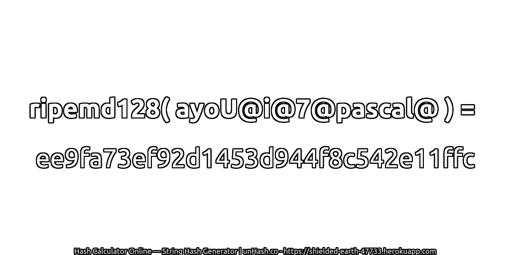ripemd128( ayoU@i@7@pascal@ ) = ee9fa73ef92d1453d944f8c542e11ffc | unHash.co