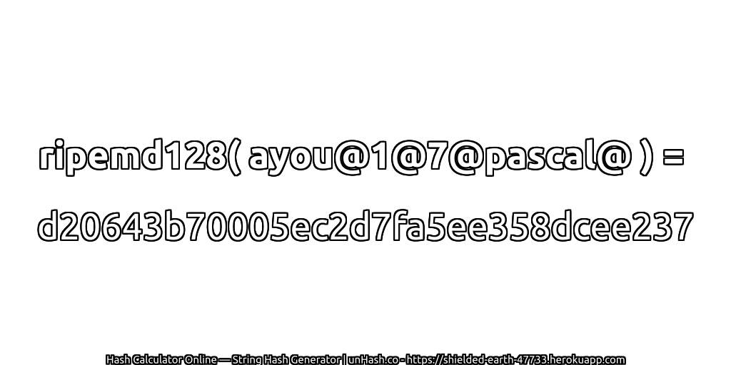 ripemd128( ayou@1@7@pascal@ ) = d20643b70005ec2d7fa5ee358dcee237 | unHash.co