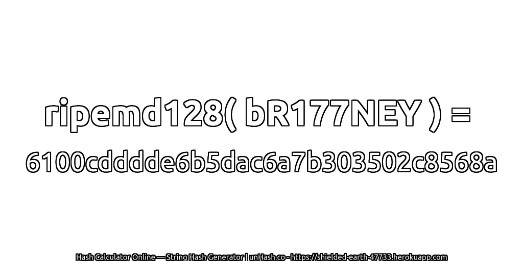 ripemd128( bR177NEY ) = 6100cdddde6b5dac6a7b303502c8568a | unHash.co