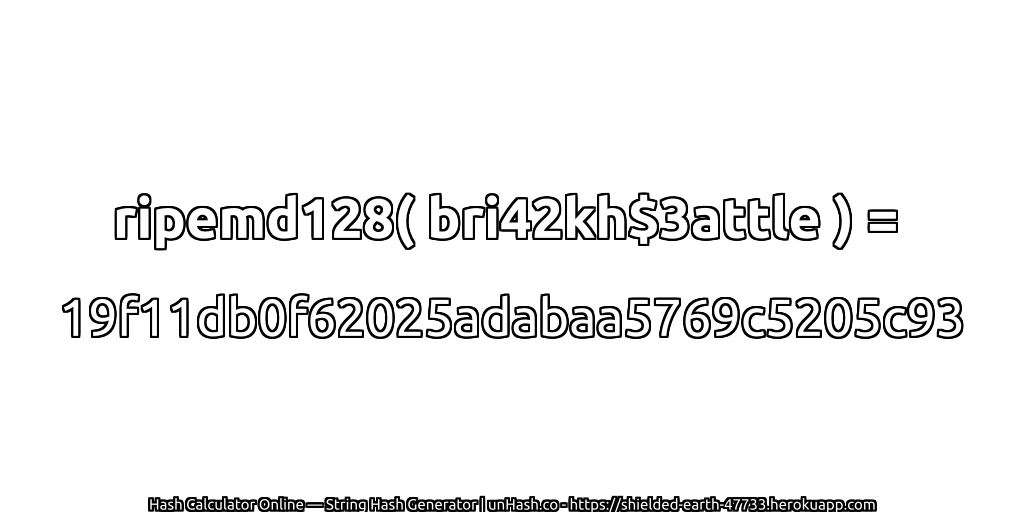 ripemd128( bri42kh$3attle ) = 19f11db0f62025adabaa5769c5205c93 | unHash.co