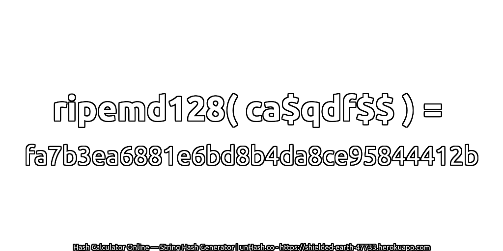 ripemd128( ca$qdf$$ ) = fa7b3ea6881e6bd8b4da8ce95844412b | unHash.co