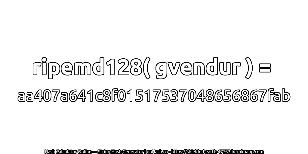 ripemd128( gvendur ) = aa407a641c8f01517537048656867fab | unHash.co