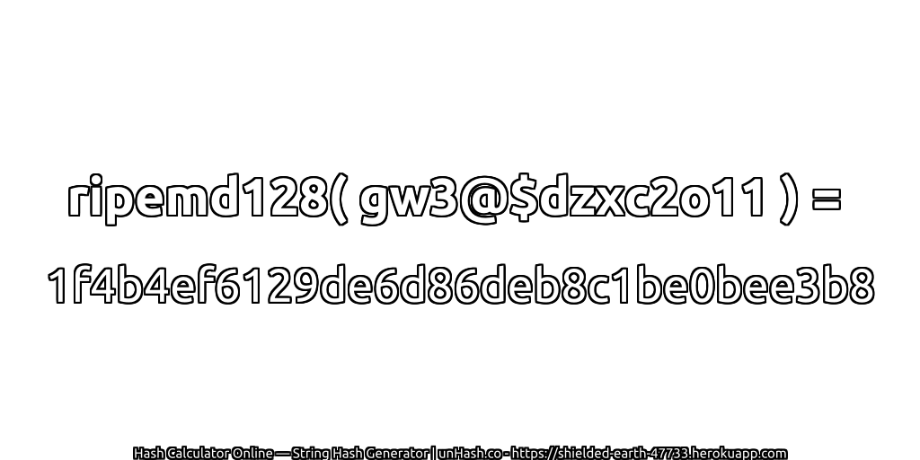 ripemd128( gw3@$dzxc2o11 ) = 1f4b4ef6129de6d86deb8c1be0bee3b8 | unHash.co
