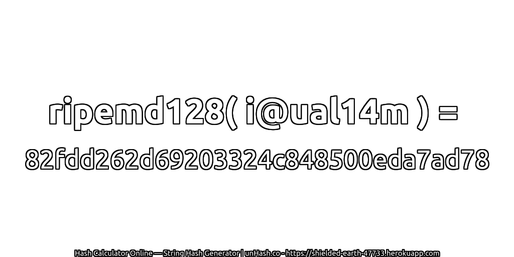 ripemd128( i@ual14m ) = 82fdd262d69203324c848500eda7ad78 | unHash.co