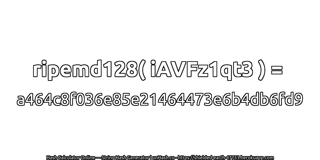 ripemd128( iAVFz1qt3 ) = a464c8f036e85e21464473e6b4db6fd9 | unHash.co