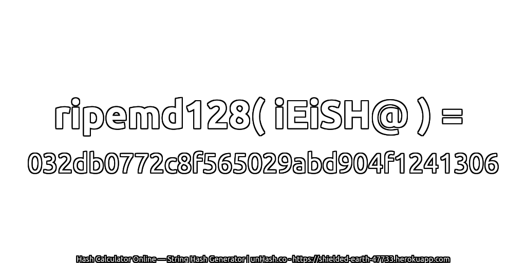 ripemd128( iEiSH@ ) = 032db0772c8f565029abd904f1241306 | unHash.co