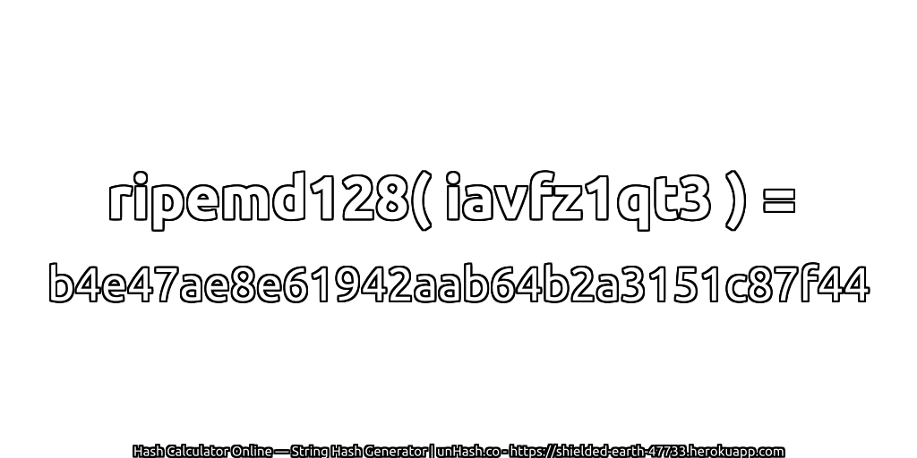 ripemd128( iavfz1qt3 ) = b4e47ae8e61942aab64b2a3151c87f44 | unHash.co