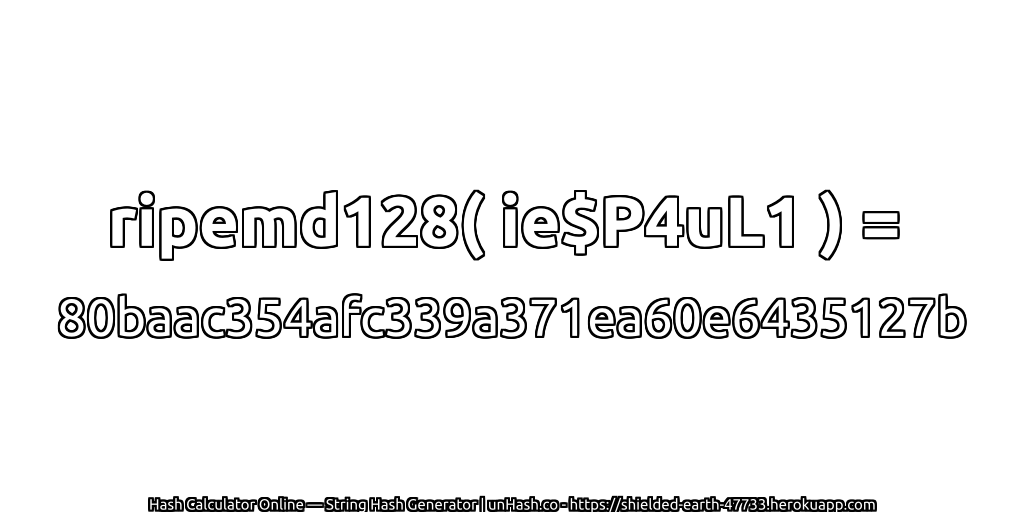 ripemd128( ie$P4uL1 ) = 80baac354afc339a371ea60e6435127b | unHash.co