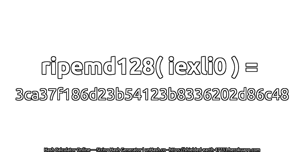ripemd128( iexli0 ) = 3ca37f186d23b54123b8336202d86c48 | unHash.co